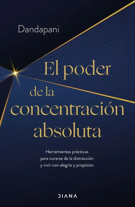 El Poder de la Concentración Absoluta