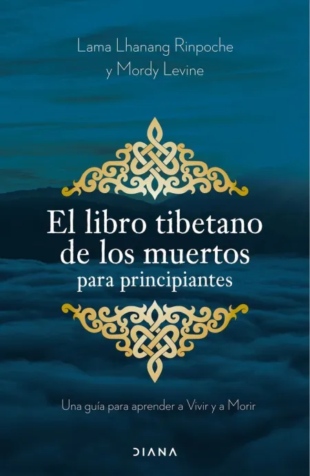 El Libro Tibetano de los Muertos para Principiantes