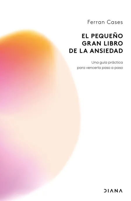 El Pequeño Gran Libro de la Ansiedad