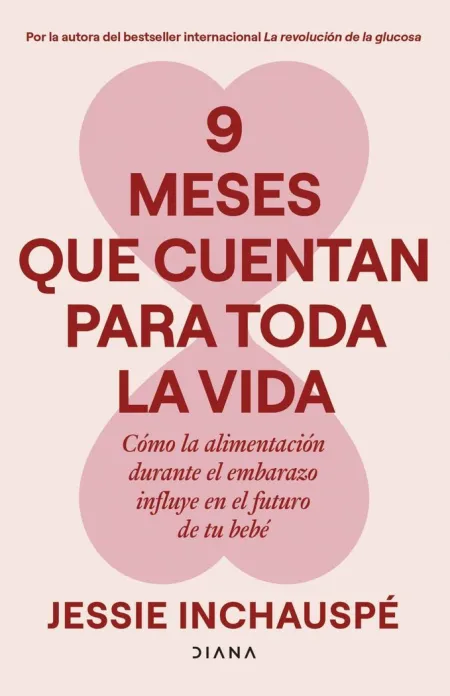 9 Meses que Cuentan para Toda la Vida