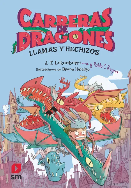 Carreras de Dragones 1 Llamas y Hechizos