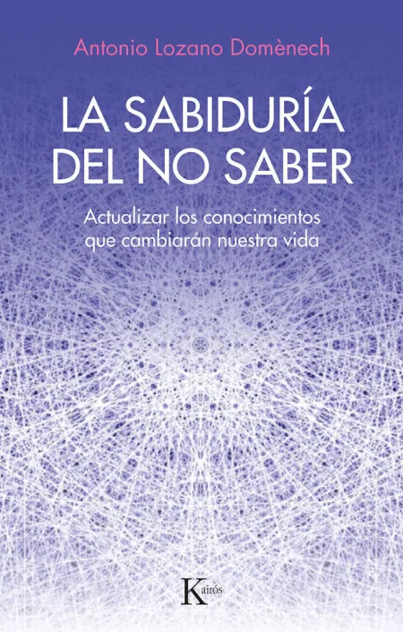 La Sabiduria del no Saber