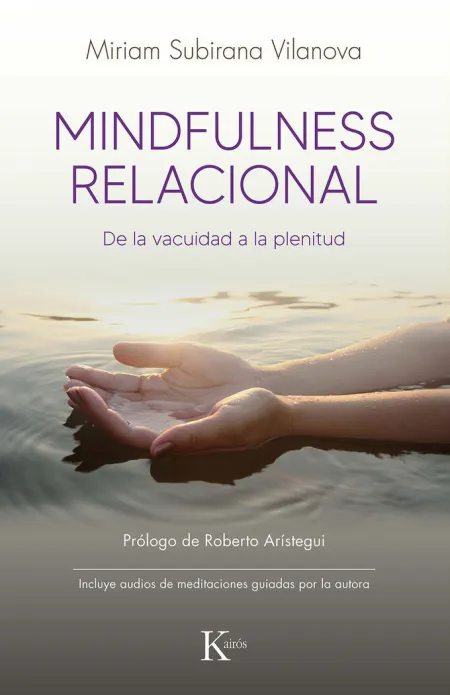 Mindfulness Relacional, de la Vacuidad a la Plenitud