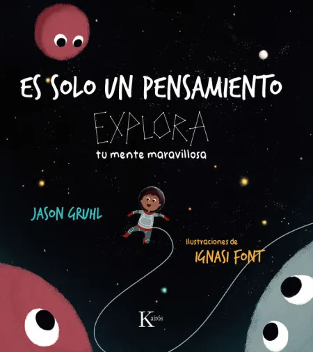 Es Solo un Pensamiento. Explora tu Mente Maravillosa