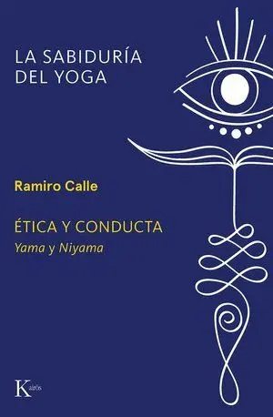 Ètica y Conducta. Yama y Niyama