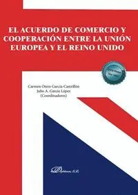 El Acuerdo de Comercio y Cooperacion entre la Union Europea y el Reino Unido