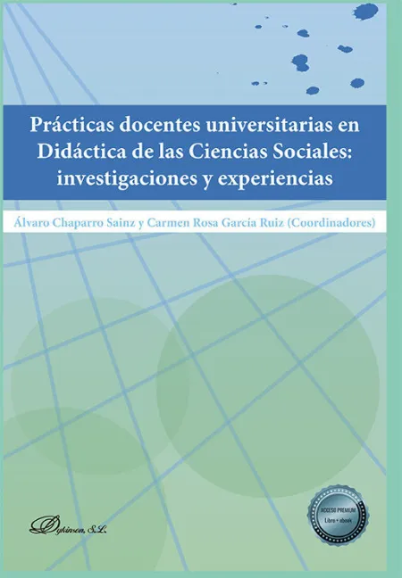 Prácticas Docentes Universitarias en Didáctica de las Ciencias Sociales: Investigaciones y Experiencias