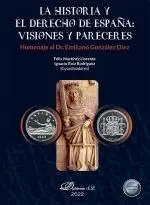 La Historia y el Derecho de España. Visiones y Pareceres