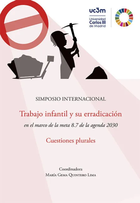 Simposio Internacional Sobre Trabajo Infantil y Su Erradicación en el Marco de la Meta 8. 7 de Ña Agemda 2030