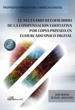EL NECESARIO REEQUILIBRIO DE LA COMPENSACIÓN EQUITATIVA POR COPIA PRIVADA EN EL MERCADO ÚNICO DIGITAL