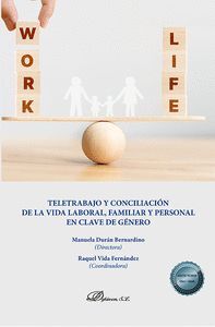 TELETRABAJO Y CONCILIACION DE LA VIDA LABORAL, FAMILIAR Y PERSONAL EN CLAVE DE GÉNERO