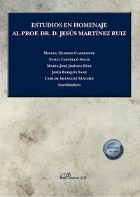 ESTUDIOS EN HOMENAJE AL PROF. DR D. JESUS MARTINEZ RUIZ