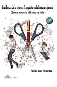 Incidencia de la Censura Franquista en la Literatura Juvenil