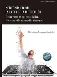 Metacomunicacion en la Era de la Infoxicacion