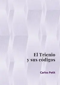 El Trienio y Sus Codigos