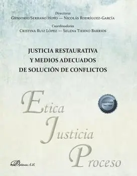 Justicia Restaurativa y Medios Adecuados de Solucion de Conflictos