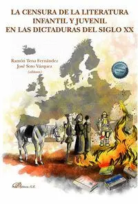 La Censura de la Literatura Infantil y Juvenil en las Dictaduras del Siglo Xx