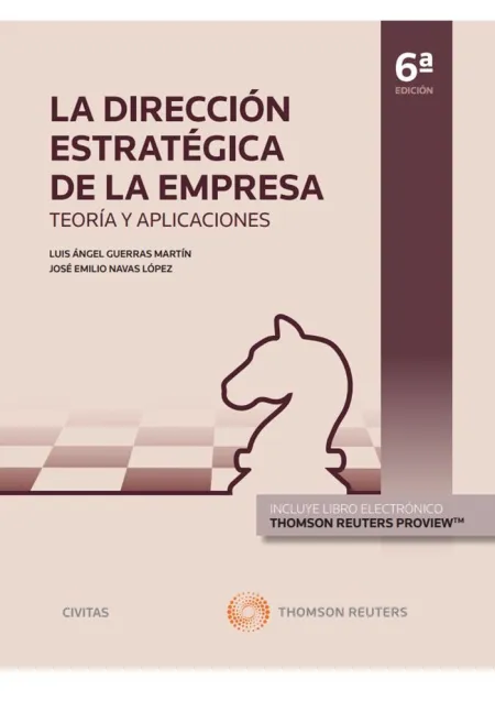 Direccion Estrategica de la Empresa, la. Teoria y Aplicaciones