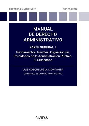 MANUAL DE DERECHO ADMINISTRATIVO I PARTE GENERAL