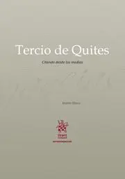 Tercio de Quites. Citando Desde los