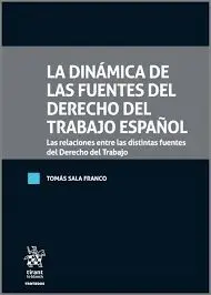 Dinamica de las Fuentes del Derecho del Trabajo Español