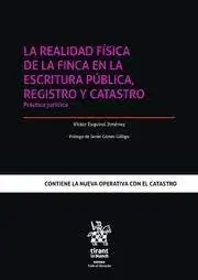 Realidad Física de la Finca en la Escritura Pública, Registro y Catastro