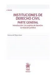 Instituciones de Derecho Civil. Parte General