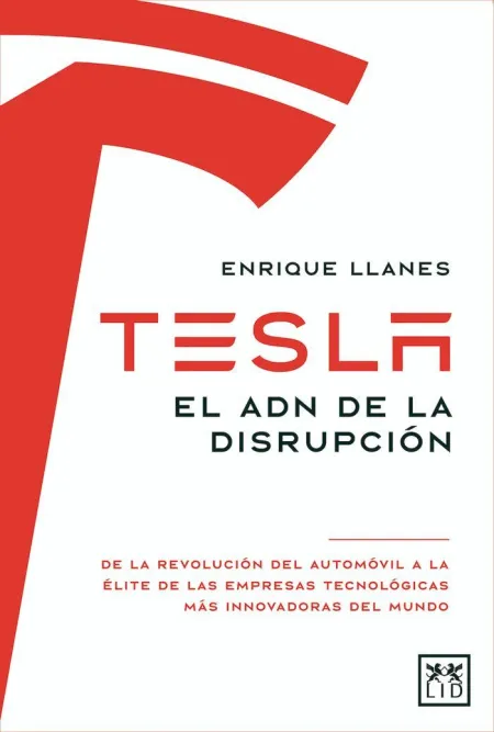 Tesla. El Adn de la Disrupción