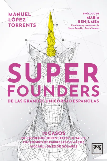 Superfounders de las Grandes Unicornio Españolas
