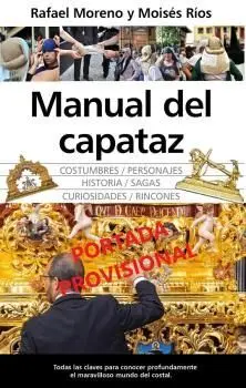 El Oficio de Capataz en la Semana Santa