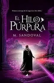 El Hilo Púrpura. Los Tres Hilos I