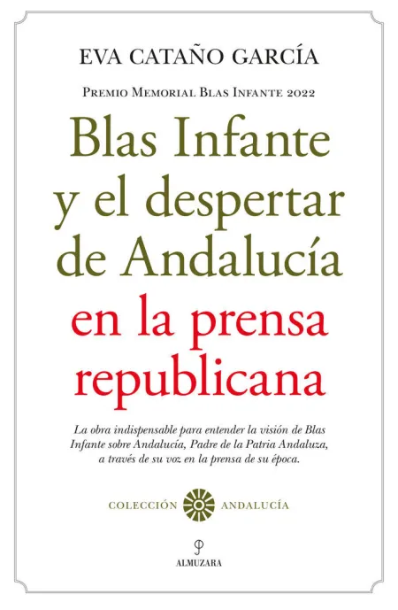 Blas Infante y el Despertar de Andalucía en la Prensa Republicana