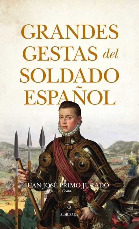 Grandes Gestas del Soldado Español