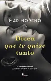 Dicen que te Quise Tanto