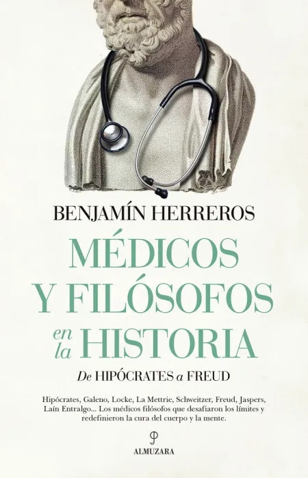 Médicos y Filósofos en la Historia. De Hipócrates a Freud