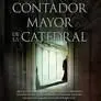 El Contador Mayor de la Catedral