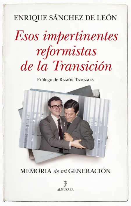 Esos Impertinentes Reformistas de la Transición