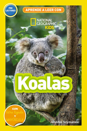 KOALAS. APRENDE A LEER CON NATIONAL GEOGRAPHIC PRELECTORES