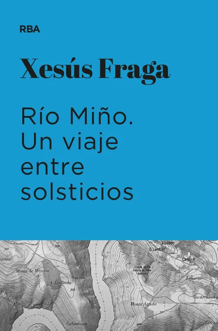 Rio Miño. Un Viaje entre Solsticios
