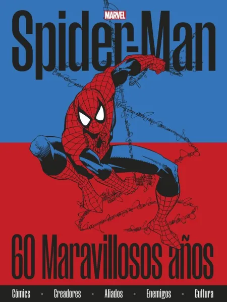 Spiderman. 60 Maravillosos Años