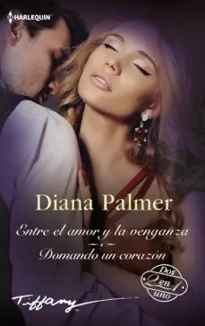 Entre el Amor y la Venganza / Domando un Corazón