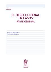 EL DERECHO PENAL EN CASOS PARTE GENERAL. PARTE GENERAL