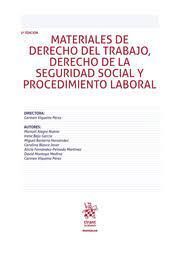 MATERIALES DE DERECHO DEL TRABAJO, DERECHO DE LA SEGURIDAD SOCIAL Y PROCEDIMIENTO LABORAL