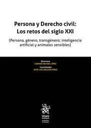 Persona y Derecho Civil, los Retos del Siglo Xxi