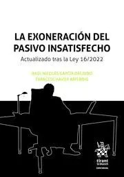 La Exoneracion del Pasivo Insatisfecho