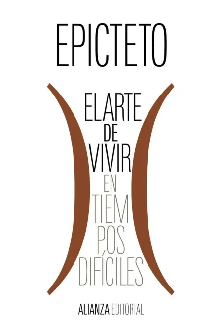 El Arte de Vivir en Tiempos Difíciles