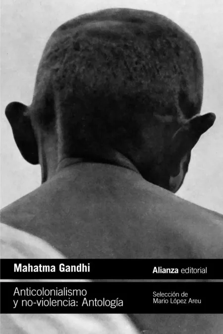 Anticolonialismo y No-Violencia. Antologia