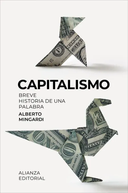 Capitalismo. Breve Historia de una Palabra