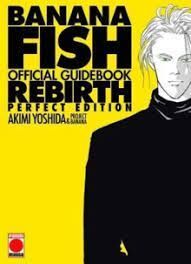 BANANA FISH. OFFICIAL GUIDEBOOK REBIRTH