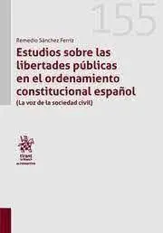 Estudios Sobre las Libertades Publicas en el Ordenamiento Constitucional Español